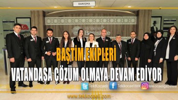2018’DE TALEP VE ÖNERİLERİN YÜZDE 95’İ ÇÖZÜME KAVUŞTURULDU