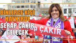Binlerce Gebzeli Serap Çakır Dedi