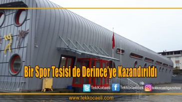 Bir Spor Tesisi de Derince’ye Kazandırıldı