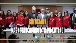 Büyükakın, KASKF’nin 33’üncü yılını kutladı