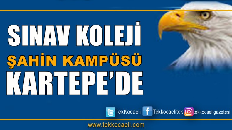 Sınav Koleji Şahin Kampüsü Açılıyor