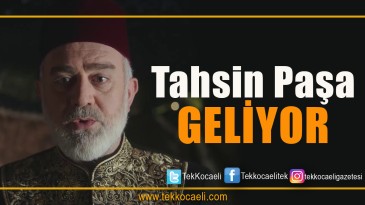 Payitaht Abdülhamid’in Tahsin Paşası Geliyor