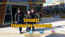 Tırnakçı İstanbul’da Yakalandı