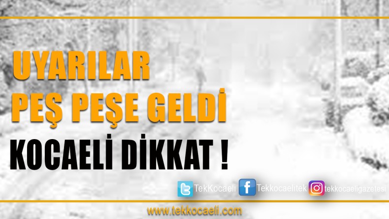 Meteoroloji’den Peşpeşe Uyarılar