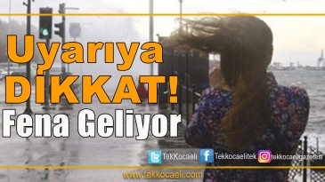 Meteoroloji’den Kritik Uyarı