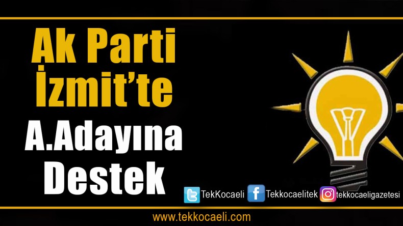 Ak Parti A. Adayına Büyük Destek