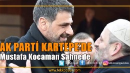 Kocaman’dan A. Adaylarına Ziyaret
