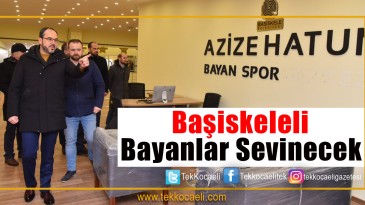 Başiskeleli Bayanlara Bir Spor Merkezi Daha