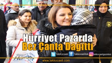 Hürriyet, Yenidoğan Pazarı’nda Bez Çanta Dağıttı