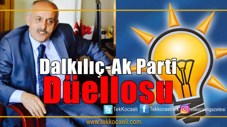 Ak Parti’de Ercan Dalkılıç Korkusu