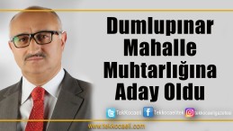 Kartepe Dumlupınar’a Turgay IŞIK Aday