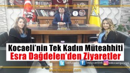 Esra Dağdelen’den STK’lara Ziyaret