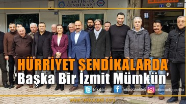 Hürriyet Sendikalara Gitti