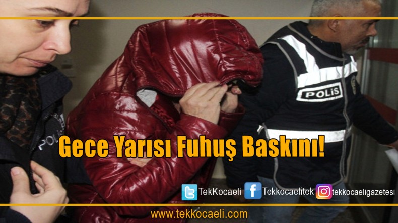 Gece Yarısı Fuhuş Baskını!