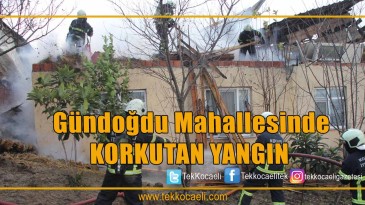Gündoğdu Mahallesinde Yangın