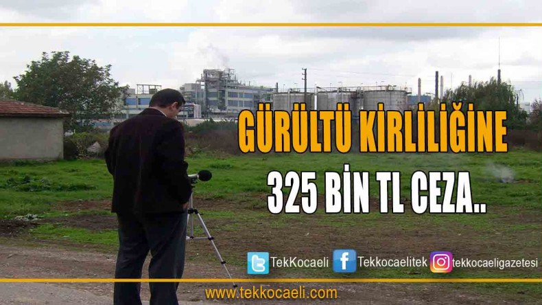 Gürültü Kirliliğine 325 Bin TL Ceza