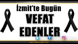 İzmit’te Aramızdan Ayrılanlar