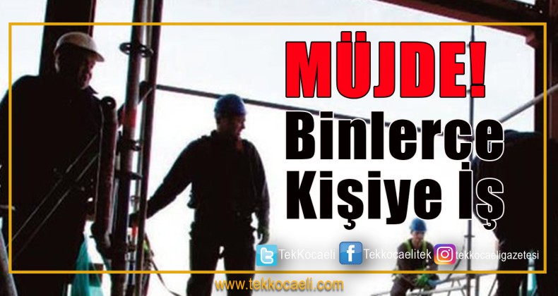 İŞKUR’dan Kocaeli’ye Müjde !