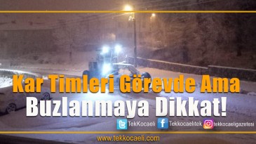 Kandıra’da Kar Timleri Görevde