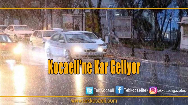 Kocaeli’ne Kar Geliyor