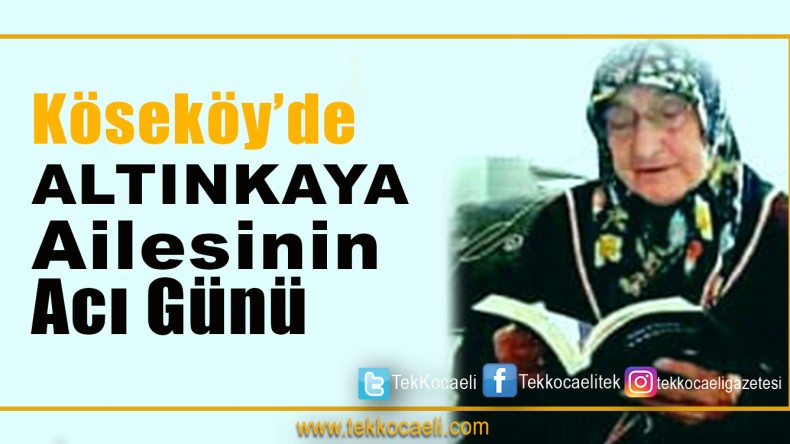 Ayşe Altınkaya Vefat Etti