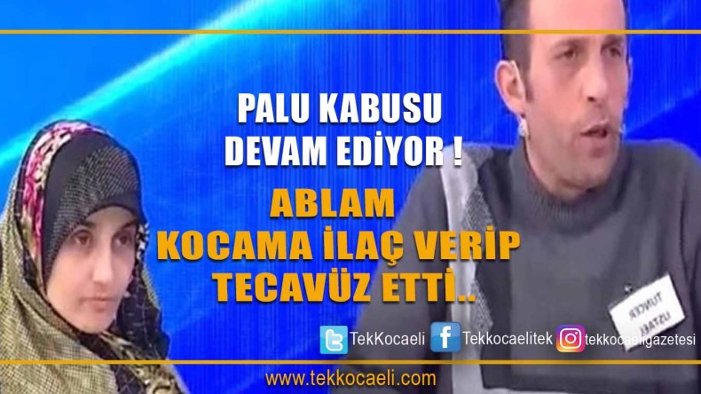 Palu Kâbusu Devam Ediyor!