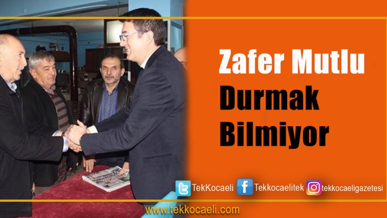 Başiskele’de Zafer Mutlu Durmuyor