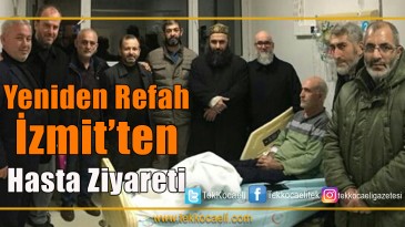 Yeniden Refah İzmit’ten Hasta Ziyareti