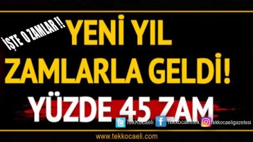 Yeni Yıl Zamlarla Geldi