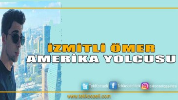 İzmit’ten Amerika’ya