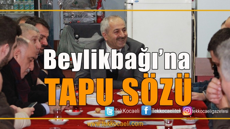 Büyükgöz’den Tapu Sözü