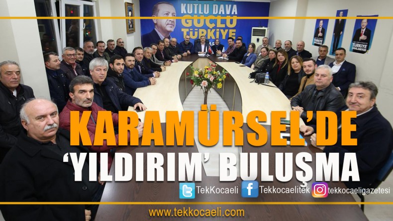 Yıldırım, Meclis Üyesi Adaylarıyla Buluştu