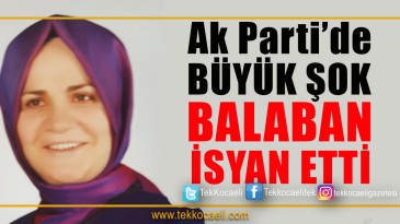 Ak Parti’de Sevim Balaban Krizi