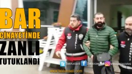 Bar Cinayetinde Zanlı Tutuklandı