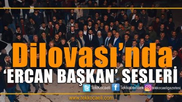 Ercan Dalkılıç’a Güçlü Destek