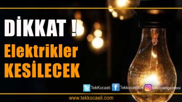 Kocaeli’de Elektrik Kesintisi Olacak