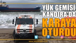 Yük Gemisi Karaya Oturdu