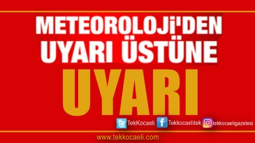 Dikkat! Kocaeli İçin Uyarı