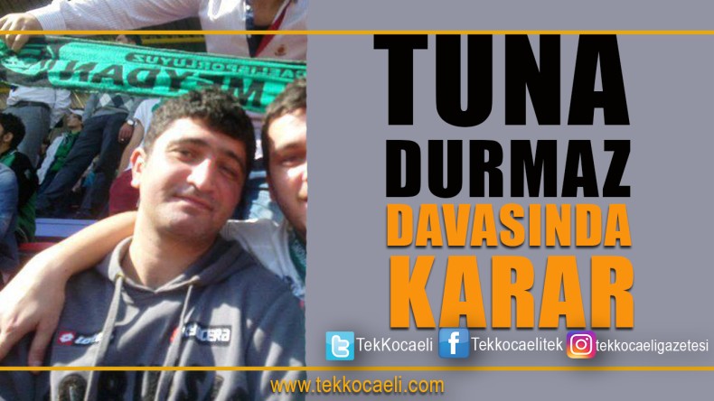 Durmaz Davasında Karar
