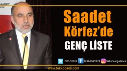 İşte Saadet Partisi Körfez Listesi