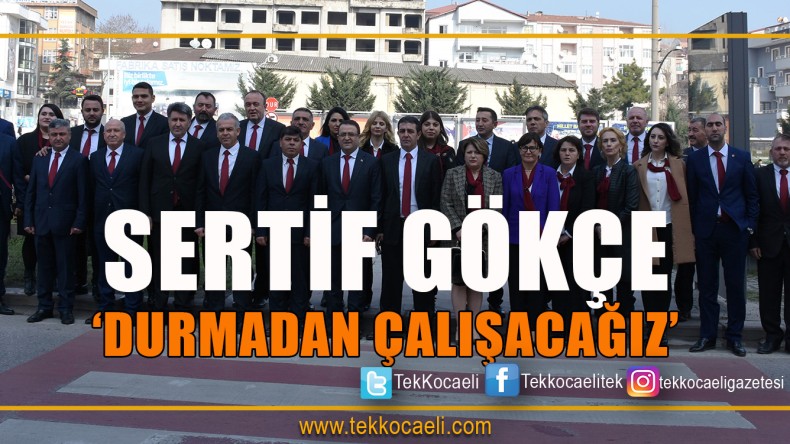 Sertif Gökçe, Meclis Üyesi Adaylarıyla Buluştu