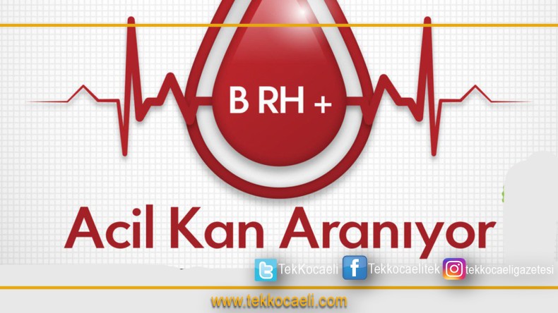 B RH+ Kana İhtiyaç Var