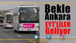 EYT’liler Ankara’da Buluşacak
