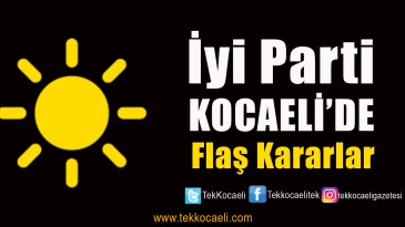 İYİ Parti’den 2 İlçede Değişim