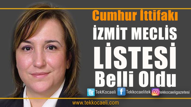 Ak Parti İzmit’te Liste Açıklandı