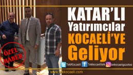 Orhan Karayel Katar’lı Misafirlerini Ağırlayacak