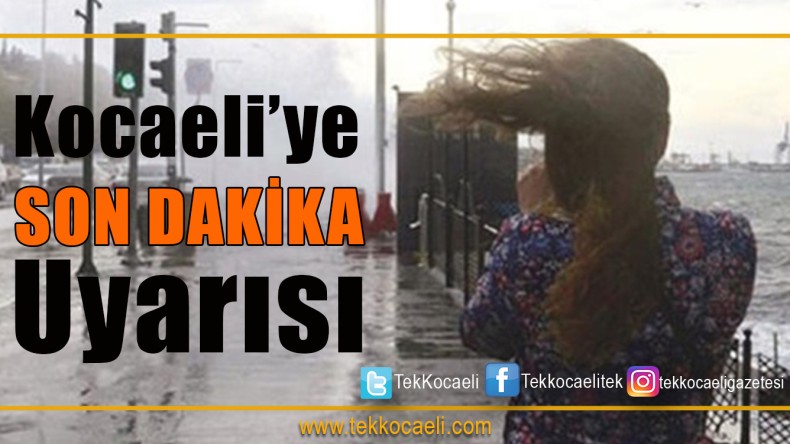 Meteoroloji Marmara’yı Uyardı