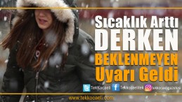 Hafta Sonuna Dikkat!