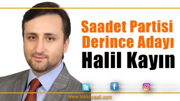 SP Derince Adayı Halil Kayın Oldu