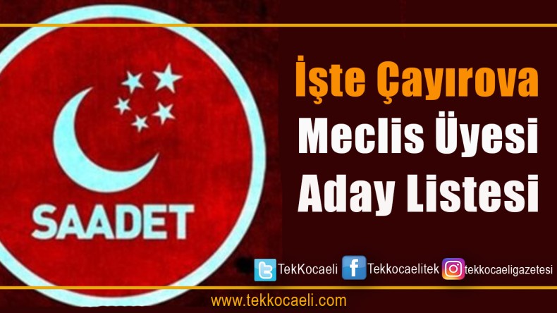 Saadet Çayırova Listeyi Açıkladı